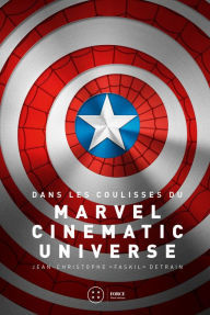 Title: Dans les coulisses du Marvel Cinematic Universe: Les superhéros au cinéma, Author: Jean-Christophe Detrain