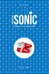 Title: Générations Sonic: L'élégance d'un hérisson bleu, Author: Benjamin Benoît