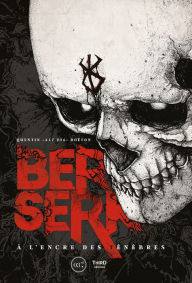 Title: Berserk: A l'encre des ténèbres, Author: Quentin Boëton