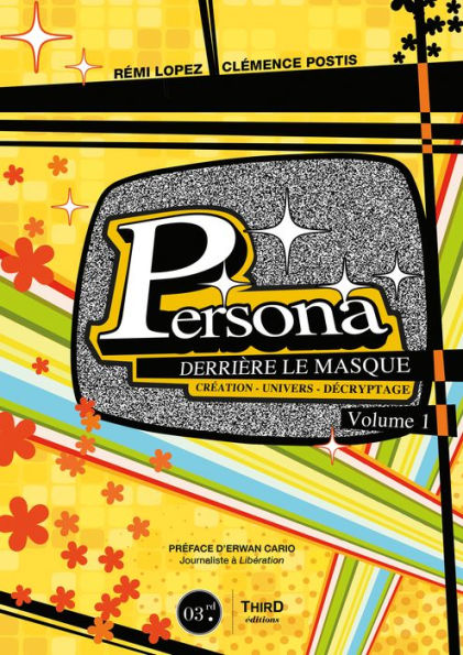 Persona : Derrière le masque - Volume 1: Création - Univers - Décryptages