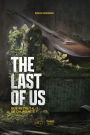 Décrypter les jeux The Last of Us: Que reste-t-il de l'humanité ?