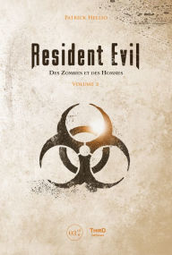 Title: Resident Evil. Des zombies et des hommes: Volume 2, Author: Patrick Hellio