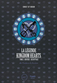 Title: La légende Kingdom Hearts - Tome 2: De l'ombre à la lumière, Author: Georges Grouard