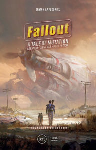 Title: Fallout: A Tale of Mutation, Author: Erwan Lafleuriel