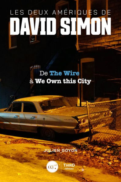 Les Deux Amériques de David Simon: De The Wire à We Own This City