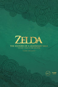 Title: Zelda: The History of a Legendary Saga Volume 3: Tears of the Kingdom, Author: Valrie Precigout