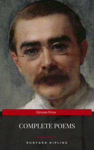 Title: Rudyard Kipling: Complete Poems (Eireann Press), Author: Rudyard Kipling