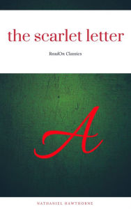 Title: The Scarlet Letter (ReadOn Classics), Author: Nathaniel Hawthorne