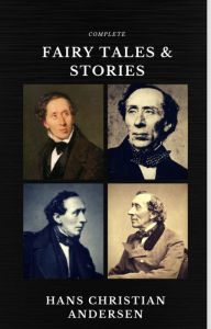 Title: Hans Christian Andersen: Fairy Tales and Stories (Quattro Classics) (The Greatest Writers of All Time), Author: Hans Christian Andersen