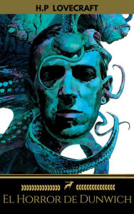 Title: El Horror de Dunwich (Golden Deer Classics), Author: H. P. Lovecraft