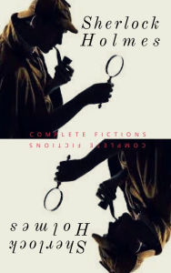 Title: Sherlock Holmes: The Complete Collection, Author: Arthur Conan Doyle