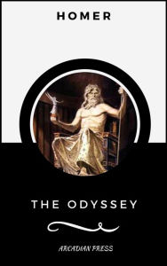 Title: The Odyssey (ArcadianPress Edition), Author: Homer