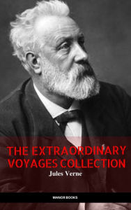 Title: Jules Verne: The Extraordinary Voyages Collection (The Greatest Writers of All Time), Author: Jules Verne