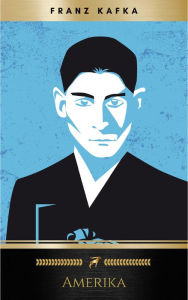 Title: Amerika, Author: Franz Kafka