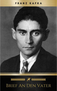 Title: Brief an den Vater, Author: Franz Kafka