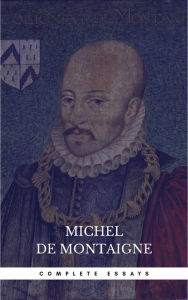 Title: Michel de Montaigne - The Complete Essays, Author: Michel de Montaigne