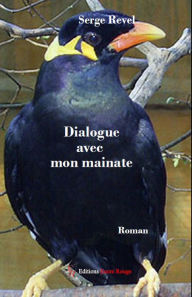 Title: Dialogue avec mon mainate: Roman psychologique, Author: Serge Revel