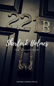 Title: Sherlock Holmes: The Complete Collection (Classics2Go), Author: Arthur Conan Doyle