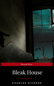 Title: Bleak House (EireannPress), Author: Charles Dickens