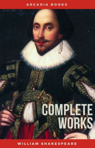 Title: The Complete Works of William Shakespeare, Author: William Shakespeare