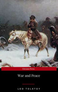 Title: War and Peace (Complete Version, Best Navigation, Active TOC), Author: Leo Tolstoy