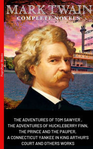 Title: Mark Twain: The Complete Novels, Author: Mark Twain