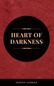 Title: The Heart of Darkness, Author: Joseph Conrad