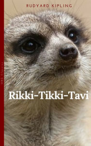 Title: Rikki-Tikki-Tavi, Author: Rudyard Kipling
