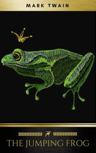 Title: The Jumping Frog, Author: Mark Twain