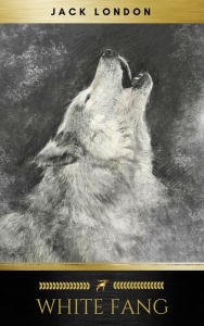 Title: White Fang, Author: Jack London