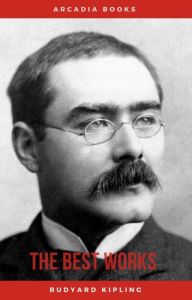 Title: Rudyard Kipling: The Best Works, Author: Rudyard Kipling