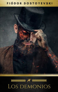 Title: Los demonios, Author: Fiódor Dostoyevski