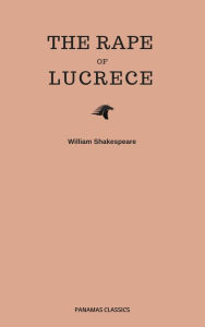 Title: The Rape Of Lucrece, Author: William Shakespeare