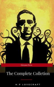 Title: The Complete H.P. Lovecraft Collection (WSBLD Classics), Author: Lovecraft H.P.