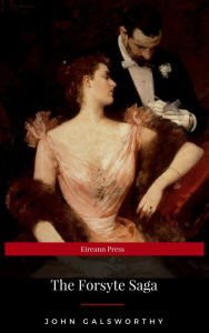 Title: The Forsyte Saga complete collection, Author: John Galsworthy