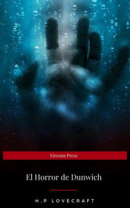 Title: El Horror de Dunwich (Eireann Press), Author: H. P. Lovecraft