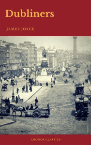 Title: Dubliners (Cronos Classics), Author: James Joyce