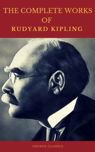 The Complete Works of Rudyard Kipling (Illustrated) (Cronos Classics ...