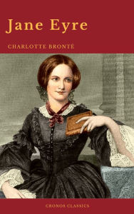 Title: Jane Eyre: By Charlotte Brontë (With PREFACE ) (Cronos Classics), Author: Charlotte Brontë