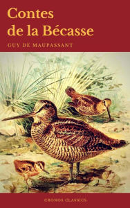Title: Contes de la Bécasse (Cronos Classics), Author: Guy de Maupassant