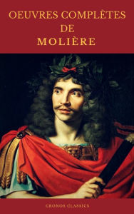 Title: OEUVRES COMPLÈTES DE MOLIÈRE (Cronos Classics), Author: MOLIÈRE