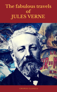 Title: The fabulous travels of Jules Verne ( Cronos Classics ), Author: Jules Verne