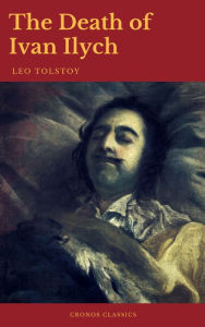 Title: The Death of Ivan Ilych (Cronos Classics), Author: Leo Tolstoy