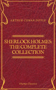 Title: Sherlock Holmes: The Complete Collection (Olymp Classics), Author: Arthur Conan Doyle