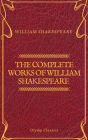 The Complete Works of William Shakespeare (Olymp Classics)