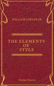 Title: The Elements of Style ( Olymp Classics ), Author: William Strunk Jr.