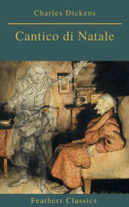 Title: Cantico di Natale (Feathers Classics), Author: Charles Dickens