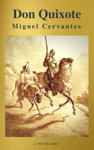 Title: Don Quixote (Best Navigation, Free AUDIO BOOK) (A to Z Classics), Author: Miguel Cervantes