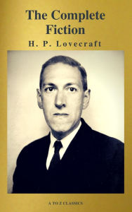 Title: H. P. Lovecraft: The Complete Fiction, Author: H. P. Lovecraft