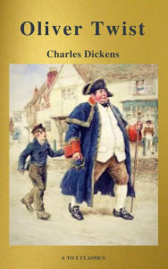 Title: Oliver Twist (Active TOC, Free Audiobook) (A to Z Classics), Author: Charles Dickens